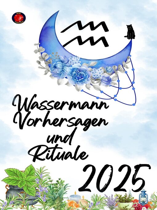 Title details for Wassermann Vorhersagen und Rituale  2025 by Alina Rubi - Available